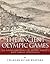 The Ancient Olympic Games: The History and Legacy of Ancient Greece’s Most Famous Sports Event