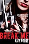 Break Me by Kate  Stone