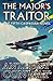 The Major's Traitor by Anthony Conway