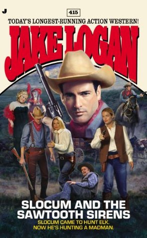Slocum and the Sawtooth Sirens (Slocum #415)