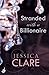 Stranded with a Billionaire (Billionaire Boys Club, #1)