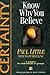 Certainty: Know Why You Bel...
