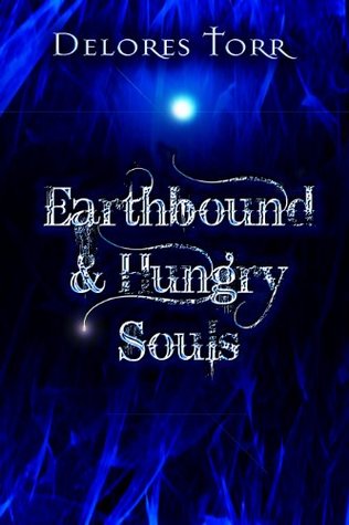 Earthbound and Hungry Souls (Kindle Edition)