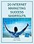 20 Internet Marketing Success Shortcuts: A Guide for Beginners (Marketing Matters)