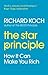 The Star Principle: How it can make you rich