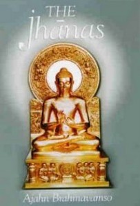 The Jhanas: Enlightenment through Proper Meditation (Illustrated)