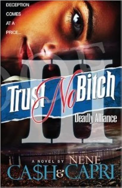 Trust No Bitch 3: Deadly Alliance