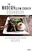 The Modern Slow Cooker Cook...