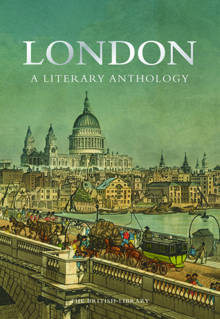 London: A Literary Anthology
