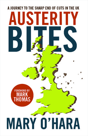 Austerity Bites: A Journey to the Sharp End of Cuts in the UK (Hardcover)