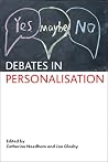 Debates in Personalisation Debates in Personalisation