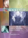 The Adult Hip (Ad...