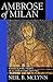Ambrose of Milan: Church an...