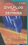 Zivilflug zum Zeitriss: Science-Fiction-Roman (German Edition)