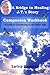 A Bridge to Healing: J.T.'s Story Companion Workbook