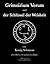 Grimoirium Verum - Solomons Schlüssel der Weisheit: Zwei Bücher der praktischen Magie