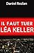 Il faut tuer Léa Keller (Tom Valmer t. 1) (French Edition)