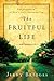 The Fruitful Life by Jerry Bridges