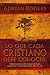 Lo que Cada Cristiano debe Conocer (Spanish Edition)