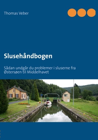 Slusehåndbogen: Sådan undgår du problemer i sluserne fra Østersøen til Middelhavet