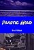 Plastic Halo (a Hong Kong adventure novel)
