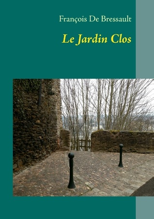 Le Jardin Clos (French Edition)