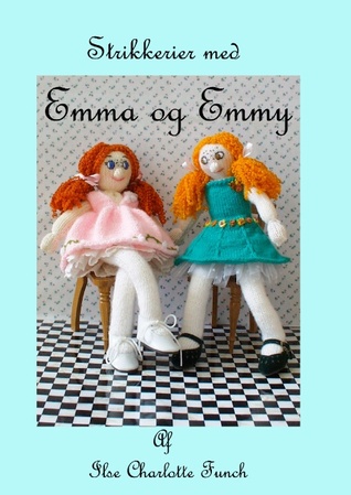 Strikkerier med Emma og Emmy: Skønne strikkede dukker