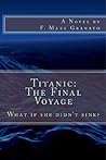 Titanic by F. Mark Granato