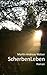 ScherbenLeben: Scherben? Leben! (German Edition)