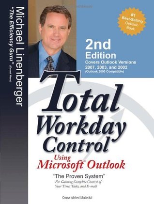 Total Workday Control Using Microsoft Outlook (Kindle Edition)