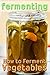 Fermenting by Rashelle Johnson