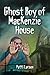 Ghost Boy of MacKenzie House by Patti Larsen