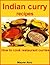 Indian curry recipes: How to cook restaurant curries