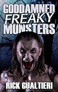 Goddamned Freaky Monsters