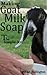 Making Goat Milk Soap - The Simple Art