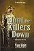 Hunt the Killers Down