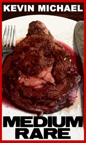 Medium Rare (Kindle Edition)