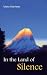 In the Land of Silence: Enc...