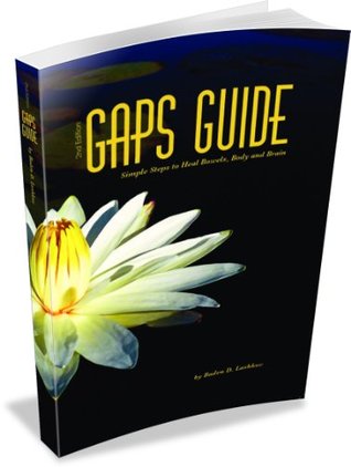 GAPS Guide: Simple Steps to Heal Bowels, Body, and Brain (Kindle Edition)