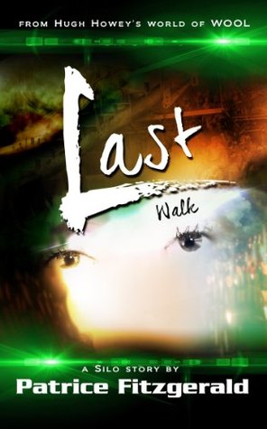 Last Walk: a Silo story (Karma Book 5)