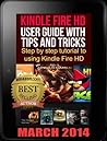 Kindle Fire HD User Guide With Tips and Tricks:: Beginner To Expert in 1 hour!