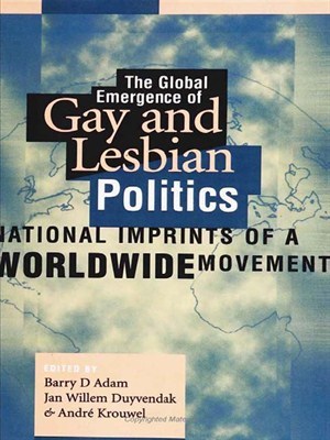 The Global Emergence of Gay & Lesbian Politics (Kindle Edition)