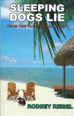 Sleeping Dogs Lie (From the Tales of Dan Coast #1)