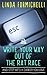 Write Your Way Out of the Rat Race...And Step Into a Career Y... by Linda Formichelli