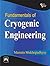 Fundamentals of Cryogenic Engineering