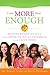 I Am More Than Enough: Helping Women Silence Their Inner Critic and Celebrate Their Inner Voice