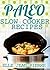 Paleo Slow Cooker by Elle Jean Pierre