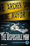 The Disposable Man by Archer Mayor