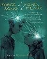 Force of Mind, Song of Heart: Shaping Consciousness, Connection, and Compassionate Cooperation