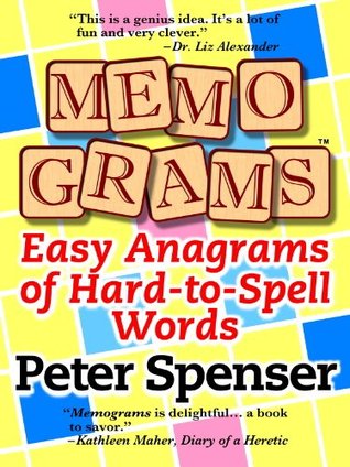 Memograms: Easy Anagrams of Hard-to-Spell Words (Kindle Edition)